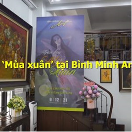 Lấp lánh ‘Mùa xuân’ tại Bình Minh Art Gallery